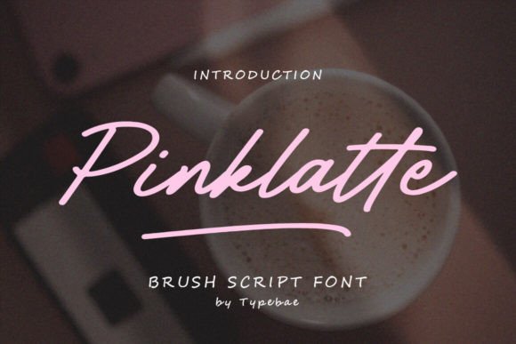 Pinklatte Font: A Captivating Handwritten Brush Script for Creative Expression