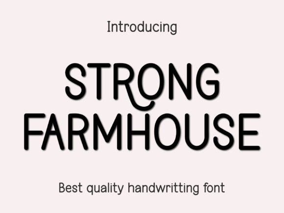 Strong Farmhouse Font: A Timeless Design Choice for Modern Creators